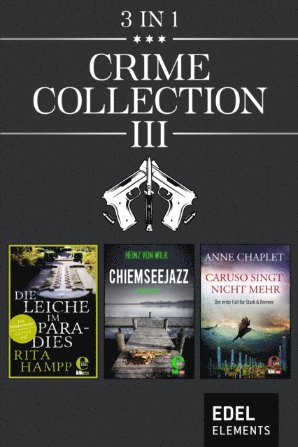 Anne Chaplet, Heinz von Wilk, Rita Hampp - Crime Collection III, E-bok