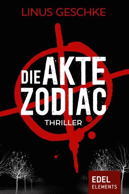 Linus Geschke - Die Akte Zodiac - Gesamtausgabe, E-bok
