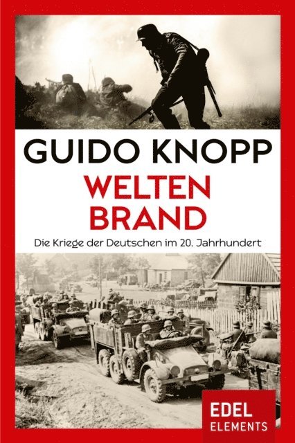 Guido Knopp - Weltenbrand, E-bok