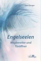 Zora Gienger - Engelseelen - Wegbereiter und Toröffner, Häftad. Tillgänglighet: Lägg i varukorg
