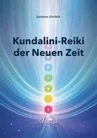 Susanne Gerlach - Kundalini-REIKI der Neuen Zeit, Häftad. Tillgänglighet: Lägg i varukorg