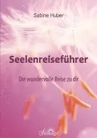 Sabine Huber - Seelenreiseführer, Häftad. Tillgänglighet: Lägg i varukorg