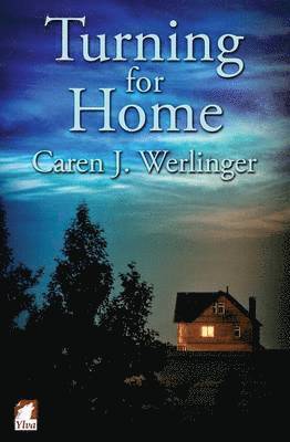 Caren J Werlinger - Turning for Home, Häftad