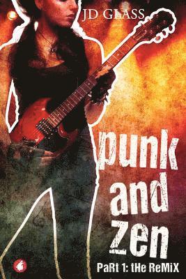 Jd Glass - Punk and Zen, Häftad