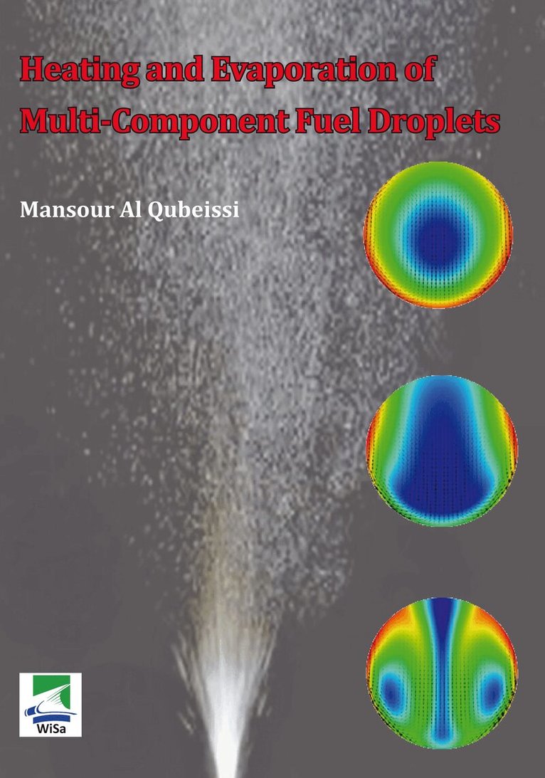 Mansour Al Qubeissi - Heating and Evaporation of Multi-Component Fuel Droplets., Häftad