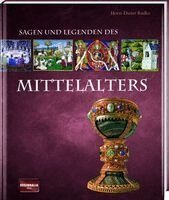 Horst-Dieter Radke - Sagen und Legenden des Mittelalters, Inbunden