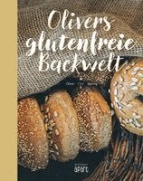 Oliver Welling - Olivers glutenfreie Backwelt, Inbunden. Tillgänglighet: Lägg i varukorg