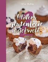 Oliver Welling - Olivers glutenfreie Backwelt Band 2, Inbunden. Tillgänglighet: Lägg i varukorg