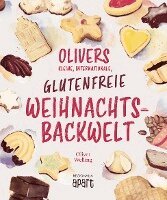 Oliver Welling - Olivers kleine, internationale, glutenfreie Weihnachtsbackwelt, Inbunden. Tillgänglighet: Lägg i varukorg
