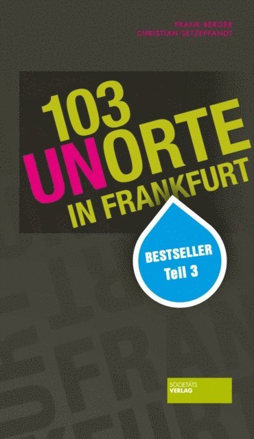 Christian Setzepfand, Frank Berger - 103 Unorte in Frankfurt, E-bok