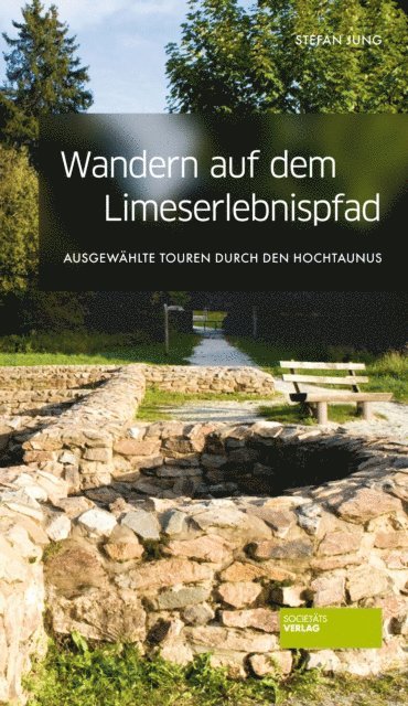 Stefan Jung - Wandern auf dem Limes-Erlebnispfad, E-bok