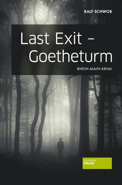 Ralf Schwob - Last Exit - Goetheturm, E-bok. Tillgänglighet: Lägg i varukorg