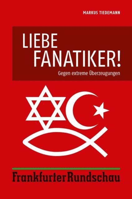 Markus Tiedemann - Liebe Fanatiker!, E-bok