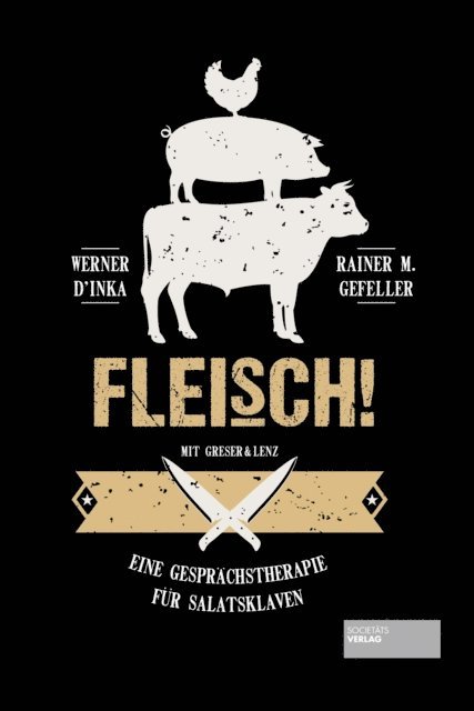 Rainer M. Gefeller, Werner D'Inka - Fleisch!, E-bok