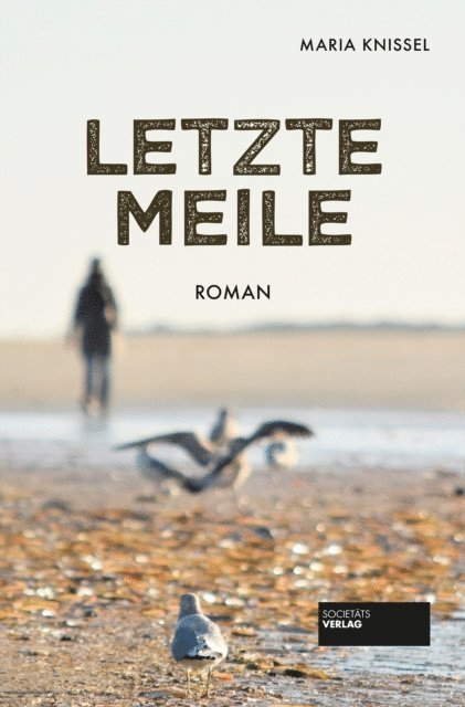 Maria Knissel - Letzte Meile, E-bok