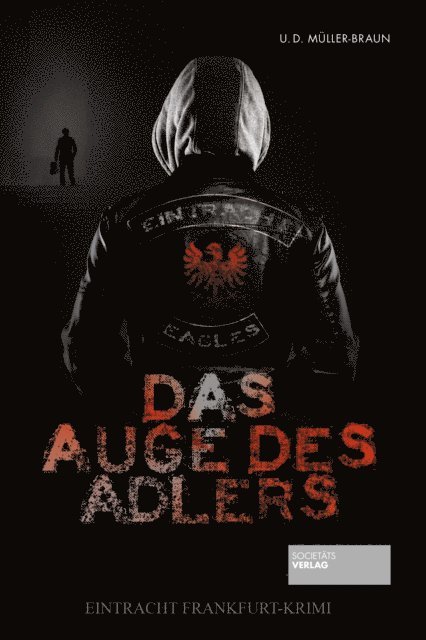 Ulrich Muller-Braun, Dana Muller-Braun - Das Auge des Adlers, E-bok