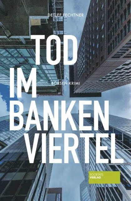 Detlef Fechtner - Tod im Bankenviertel, E-bok. Tillgänglighet: Lägg i varukorg