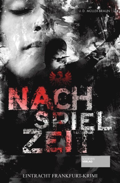 Ulrich Muller-Braun, Dana Muller-Braun - Nachspielzeit, E-bok