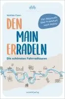 Matthias Pieren - Den Main erradeln, Häftad. Tillgänglighet: Lägg i varukorg