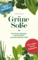 Ingrid Schick - Grüne Soße, Inbunden. Tillgänglighet: Lägg i varukorg