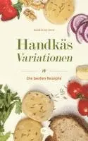 Ingrid Schick - Handkäs-Variationen, Inbunden. Tillgänglighet: Lägg i varukorg