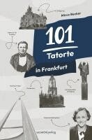 Mirco Becker - 101 Tatorte in Frankfurt, Häftad
