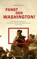Robert Focken - Fangt den Washington, Inbunden