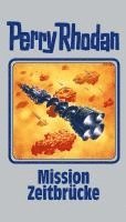 Perry Rhodan 121 Mission Zeitbrücke, Inbunden