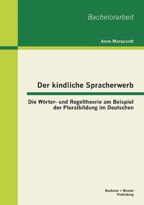 Anne Marquardt - kindliche Spracherwerb, Häftad