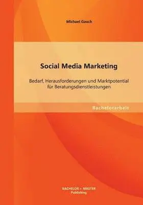 Michael Gauch - Social Media Marketing, Häftad. Tillgänglighet: Lägg i varukorg