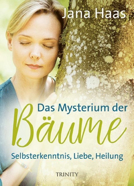 Jana Haas - Das Mysterium der Bäume, E-bok