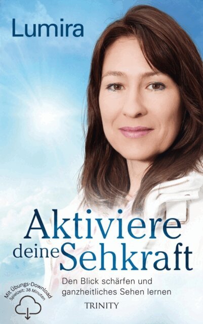 Lumira - Aktiviere deine Sehkraft, E-bok