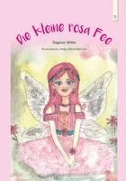 Dagmar Witte - Die kleine rosa Fee, Inbunden