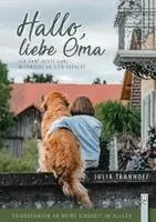 Julia Tannhoff - Hallo, liebe Oma, Häftad. Tillgänglighet: Lägg i varukorg