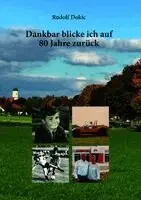 Rudolf Dokic - Dankbar blicke ich auf 80 Jahre zurück, Inbunden. Tillgänglighet: Lägg i varukorg