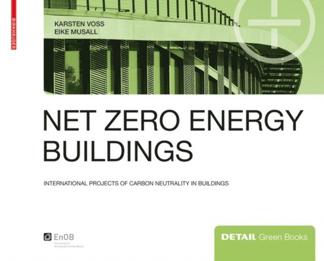 Eike Musall, Karsten Voss - Net zero energy buildings, E-bok