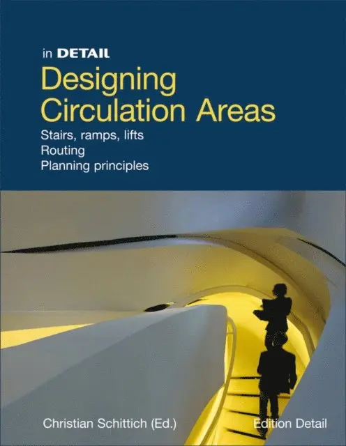 Christian Schittich - Designing circulation areas, E-bok. Tillgänglighet: Lägg i varukorg