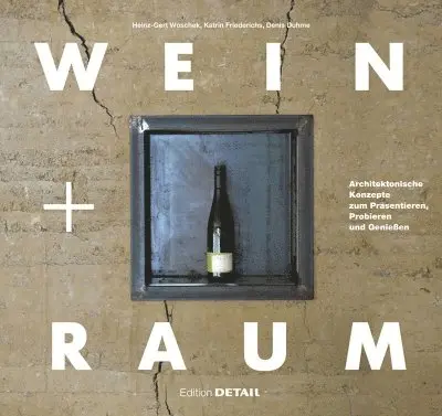 Denis Duhme, Katrin Friederichs, Heinz-Gert Woschek - Wein Und Raum, Inbunden. Tillgänglighet: Tillfälligt slut