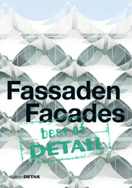 Christian Schittich - best of Detail: Fassaden/Facades, E-bok. Tillgänglighet: Lägg i varukorg
