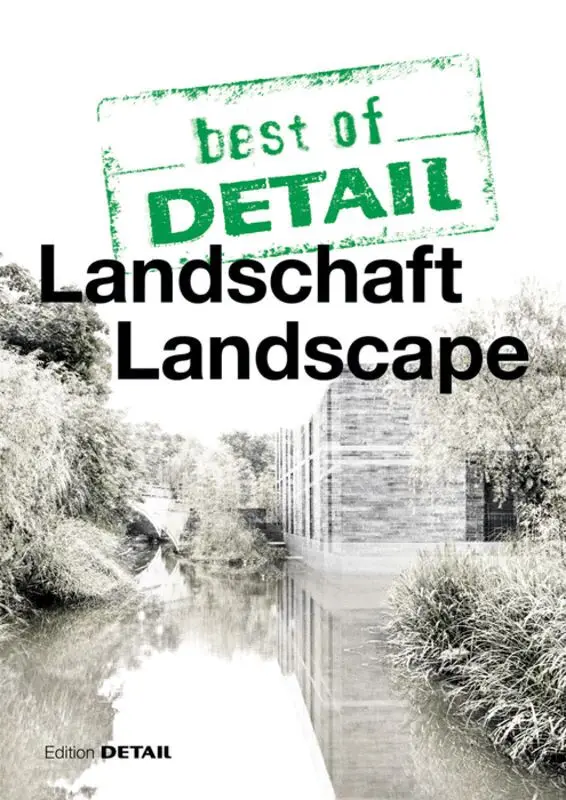 Christian Schittich - Best of DETAIL: Landschaft/Landscape, Häftad. Tillgänglighet: Tillfälligt slut