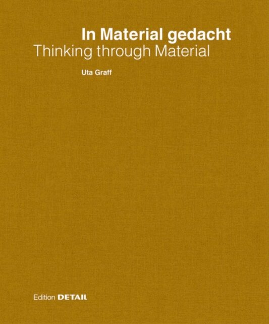 Uta Graff - In Material gedacht - Thinking through Material, E-bok