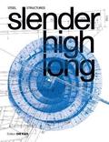 slender. high. long.