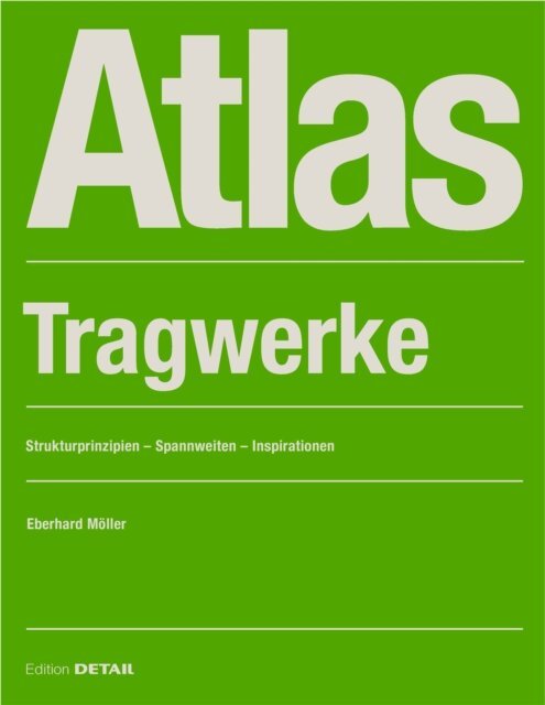 Eberhard Moller - Atlas Tragwerke, E-bok