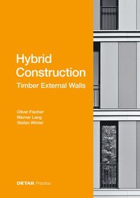 Hybrid Construction  Timber External Walls