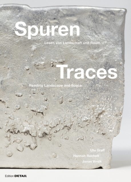 Jonas Virsik, Hannah Rochelt, Uta Graff - Spuren / Traces, E-bok
