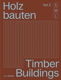 Holzbauten S, M, L (Vol. 2) / Timber Buildings S, M, L (Vol. 2)
