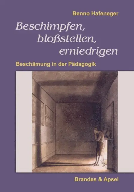 Benno Hafeneger - Beschimpfen, bloßstellen, erniedrigen, E-bok. Tillgänglighet: Lägg i varukorg