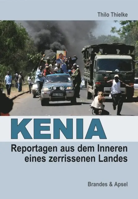 Thilo Thielke - KENIA: Reportagen aus dem Inneren eines zerissenen Landes, E-bok. Tillgänglighet: Lägg i varukorg