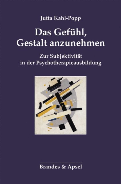 Jutta Kahl-Popp - Das Gefühl, Gestalt anzunehmen, E-bok