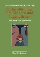 Florian Müller, Hendrik Zill - Frühe Störungen bei Kindern und Jugendlichen, Häftad